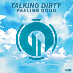 Talking Dirty - Feeling Good (VIP MIX)