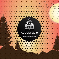 Music Intelligence Podcast #38 (August 2019)