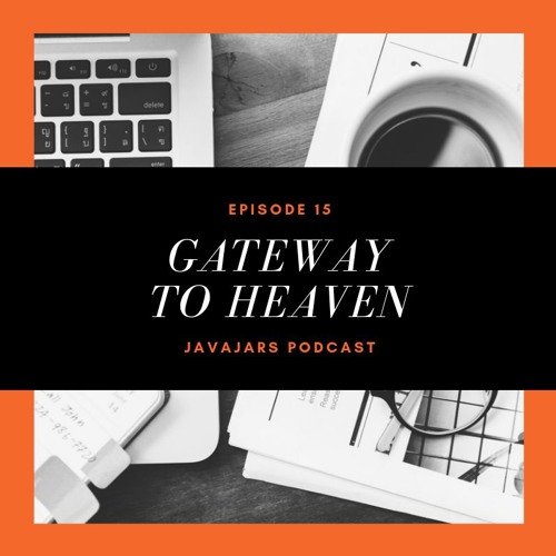 Episode 15 - Gateway to Heaven feat. Fr. Kyle Gase
