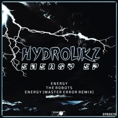 Hydrolikz - Energy (Master Error Remix)(OUT NOW)
