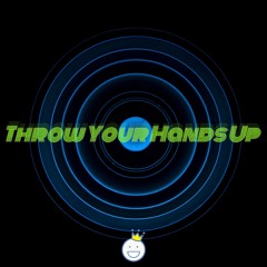 Throw Your Hands Up [FREE DOWNLOAD]