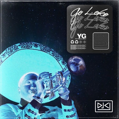 YG - Go Loko (DJCJ Remix)