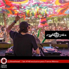 Breathead / Live Set #148 exclusivo para Trance México