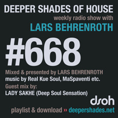 DSOH #668 Deeper Shades Of House w/ guest mix by LADY SAKHE