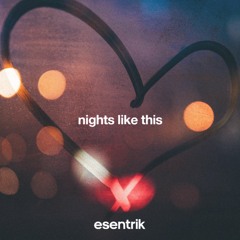 nights like this (esentrik edit)
