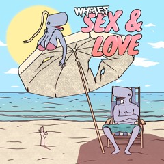 Whales - Sex & Love