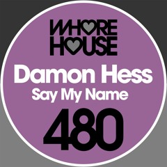 Damon Hess - Say My Name (Original Mix) 160 Snippet