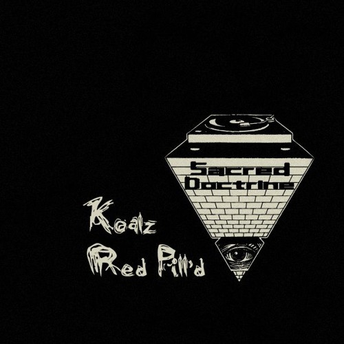 Koalz - Red Pill'd [EXCLUSIVE]
