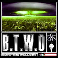 B.T.W.O