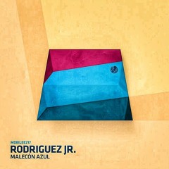 Malecón Azul - Rodriguez Jr - Camilo García Rework - free download