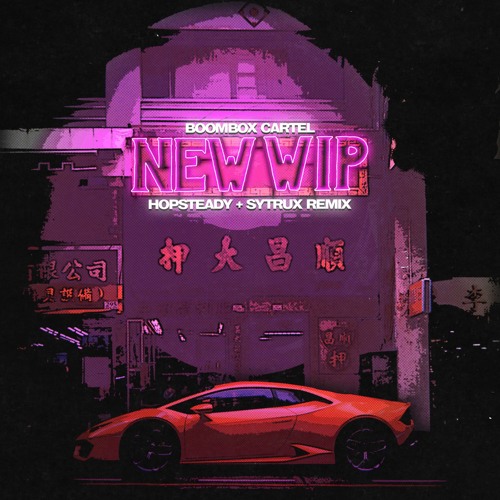 Boombox Cartel Ft. MadeinTYO NEW WIP (Hopsteady X Sytrux Remix) FINAL by Hopsteady Free
