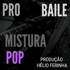 Mistura Pop/ProBaile