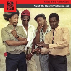 Radical HI-FI's Version Galore 96 @ Red Light Radio 08-16-2019