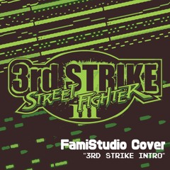 Street Fighter III: 3rd Strike  Intro [FamiStudio Cover]