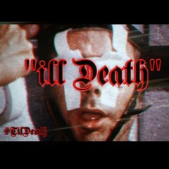 "ill Death"(Prod By. Fleur & Wxlfstealth)