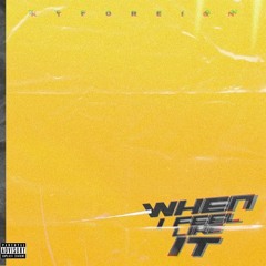 KT Foreign - When I Feel Like It [Prod. MIlo, Sean John] [Thizzler Exclusive]