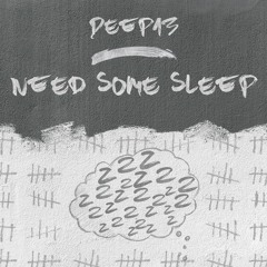 Need Some Sleep