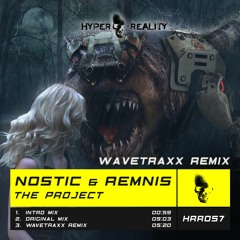 Nostic & Remnis - The Project (Wavetraxx Remix) OUT NOW!!!
