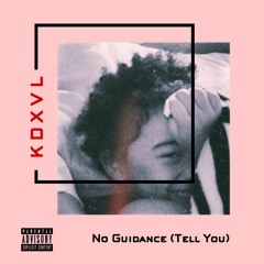 No Guidance Cover (Tell You)