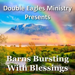 Barns Bursting With Blessings