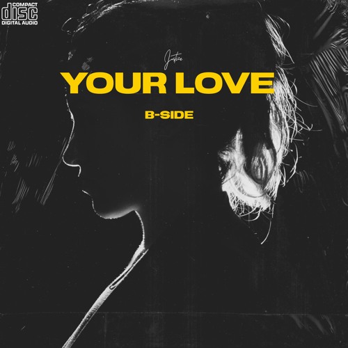 Your Love (B-Side)