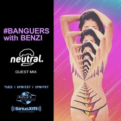 #Banguers With Benzi neutral. Guest Mix