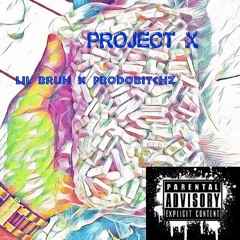 "Project X" - KidDistro x PBodoBitchz