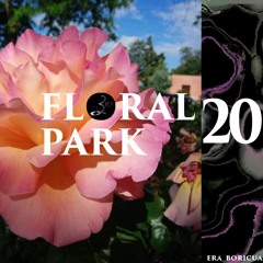 Floral Park | Session 20 (HOUSE)