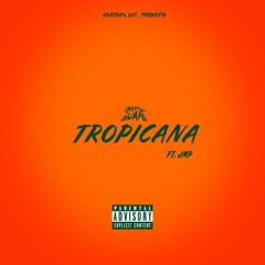 Tropicana (ft. JMP)