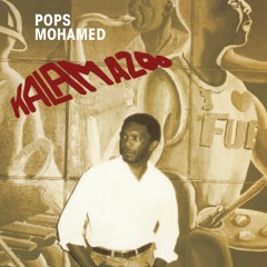 Pops Mohammed -( CD title- Kalamazoo) Kort Street Bump Jive