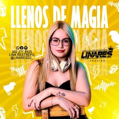 LLENOS DE MAGIA - DJ LINARES