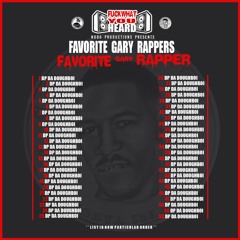 FAVORITE GARY RAPPERs FAVORITE GARY RAPPER