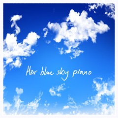 Her blue sky piano