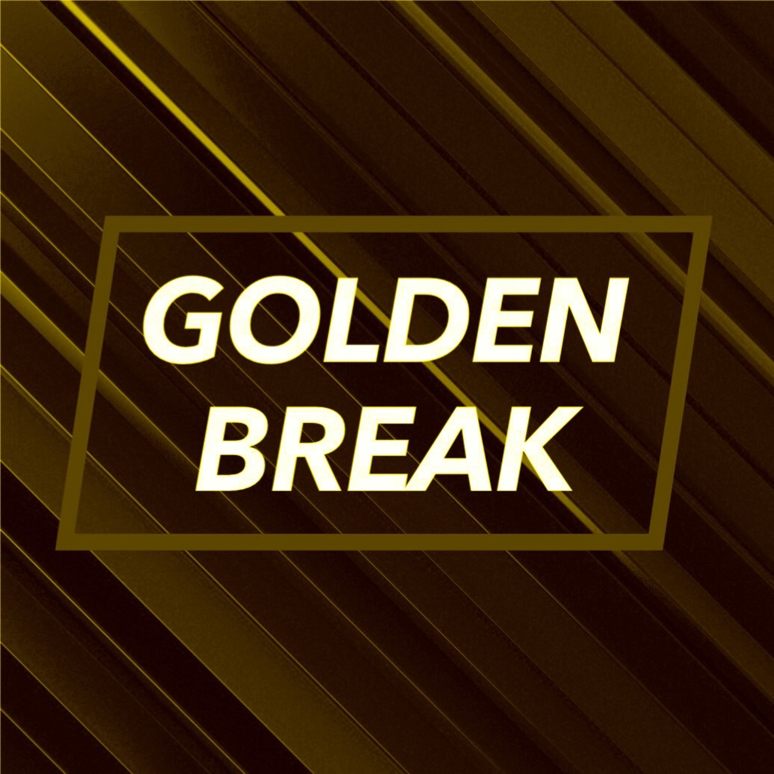GOLDEN BREAK episode artwork
