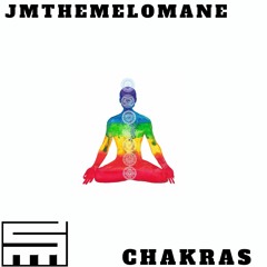JMtheMelomane - Chakras (Prod. JMtheMelomane & Mailechor)