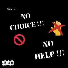 No Choice, No Help (Prod. Sxpply)