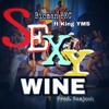 Bicman BKC Ft King YMS - Sexy Wine