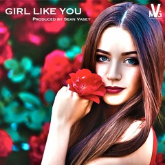 Girl Like You (Instrumental) [SOLD]
