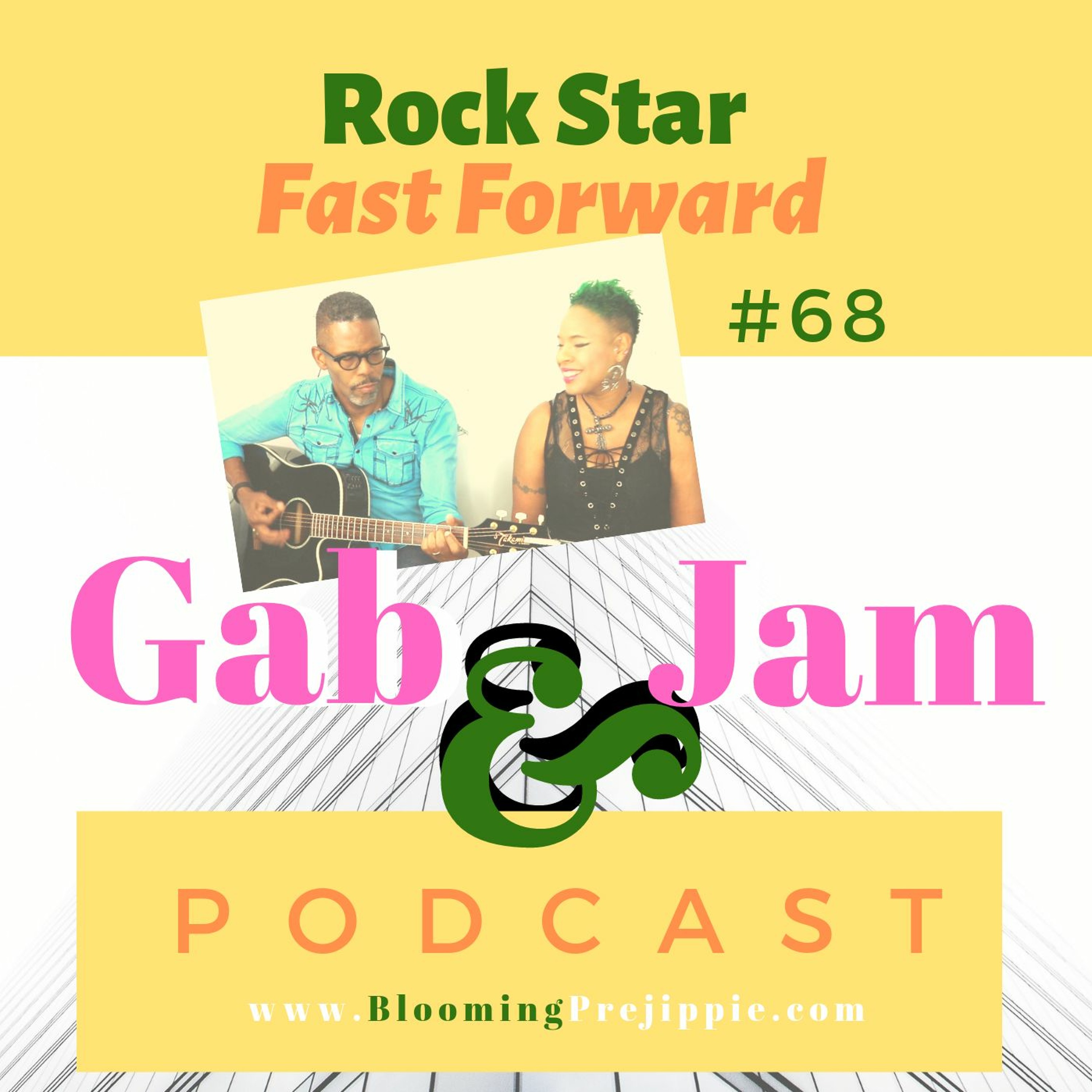Gab And Jam Episode  68 Rock Star Fast Forward (August 2019) episode artwork