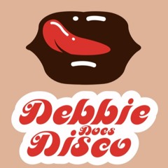 Debbie Does Disco  Vol. I