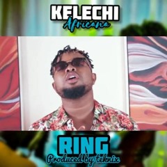 Kelechi_Africana_--_RING_(Official_Video).mp3