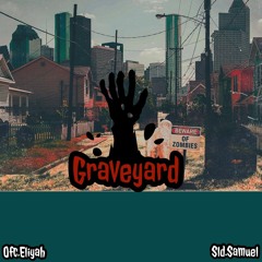 Joint Heirs x Eliyah Ft. Samuel - Graveyard(Prod by Ninety8)
