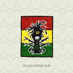 Fallen Empire (Vibronics Dub)