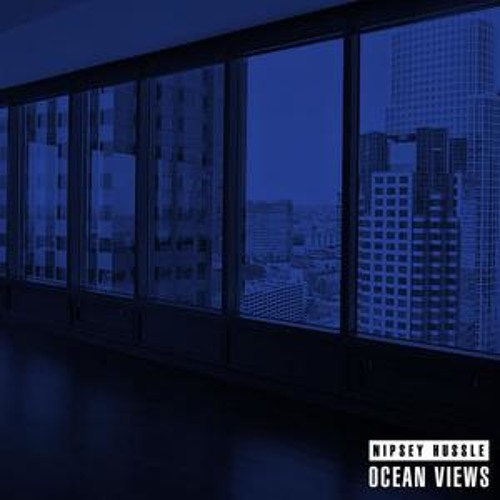 Nipsey Hussle - Ocean Views [Instrumental] (Prod. By Mike & Keys & DJ Khalil)
