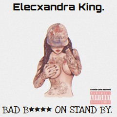 Bad B**** On Stand By(Prod.Omyg908Beatz)