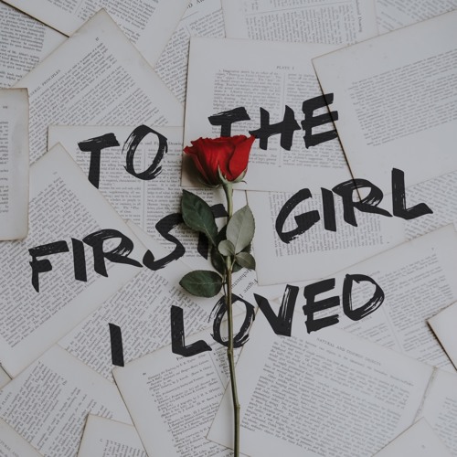 First girl i loved online free deals
