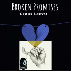 Crook Locsta - Broken Promises