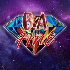 B.A - Fine (prod. Pragmatic Beats)