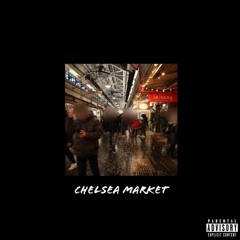chelsea market(feat.nxcky)