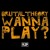 Artwork for The Prophet - Wanna Play ?(BRUTAL THEORY FLIP)